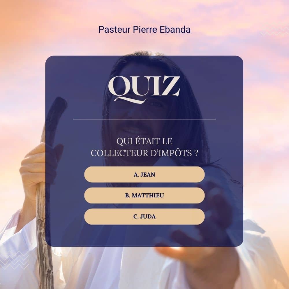 Quiz - Pasteur Pierre Ebanda